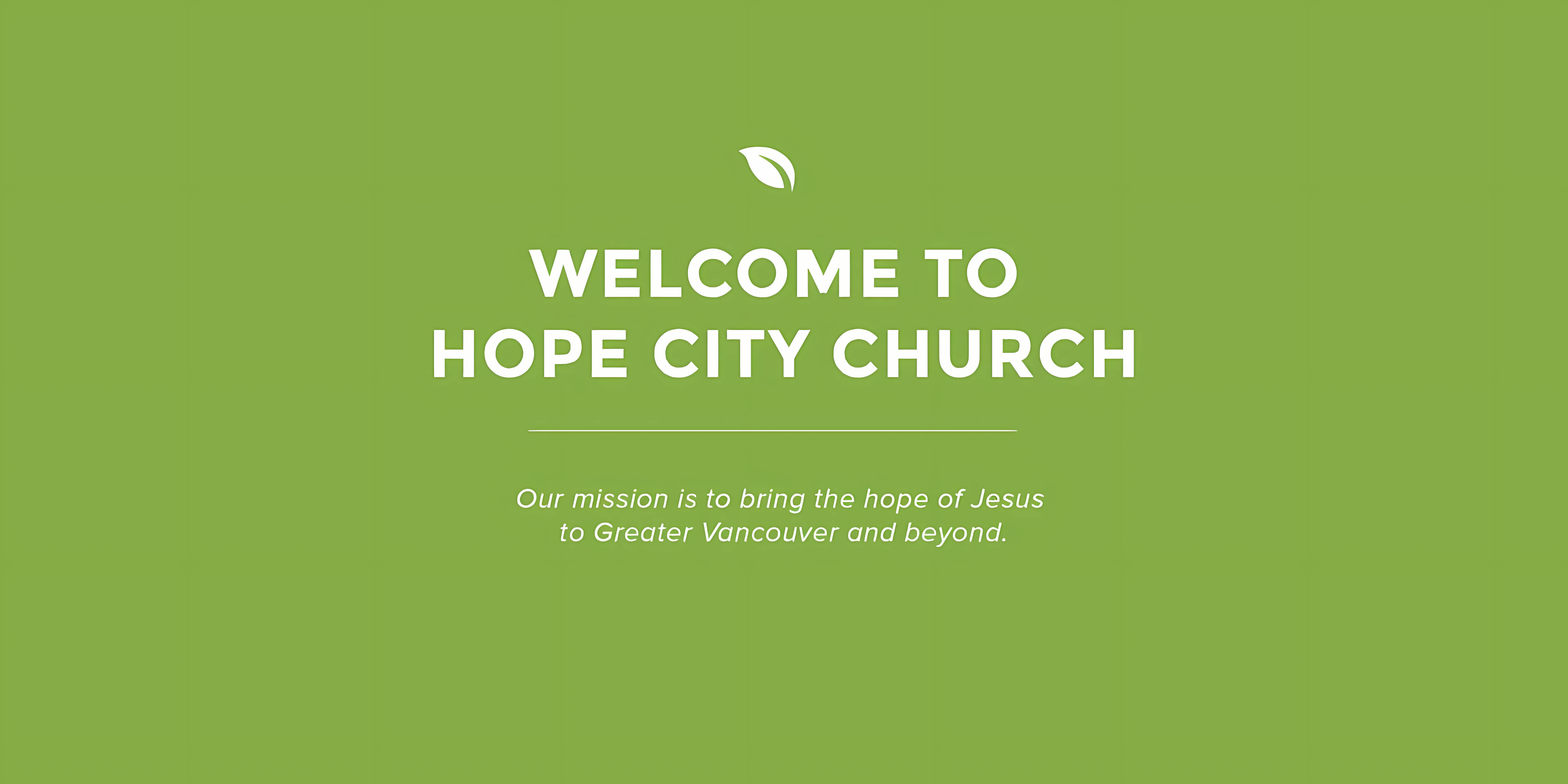 Welcom to Hope City Church